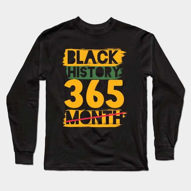 Black History Month 24/7/365 Black men African American Long Sleeve T-Shirt by hs studio